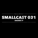 SMALLCAST: 031. HAUSER P (Germany)