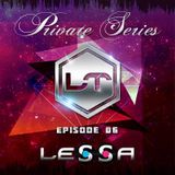 Lessa - LT_Private Series_Episode_06 (31. 10 . 2015. )