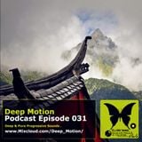 Deep Motion Podcast 031
