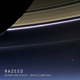 Razeed @ Departure|Space Travel |Arrival