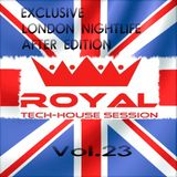 Royal Tech-House Session Vol.23 ¦ Exclusive London Nightlife After Edition - Mixed by Demmyboy