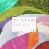 When I Heard You 009: Spring Rays