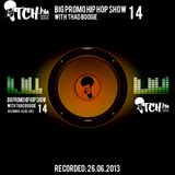 Thadboogie - BigPromo Hip Hop Show 14 - ITCH FM