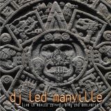 DJ Led Manville - Live in Mexico II - DJ Army 2nd Anniversary (Full Edition 2010)