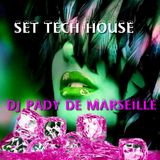 SET TECH HOUSE ...DJ PADY DE MARSEILLE