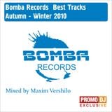 Bomba Best Track - Autumn-Winter 2010 (Mixed by Maxim Vershilo)