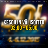 50h - Kesoilin Välisoitto (02:00 - 05:00)