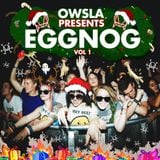 OWSLA - Eggnog Vol. 1 Mix