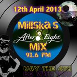 Millska's After 8 Mix 12th April 2013