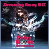 Peter Woodz - Dreaming Away MIX