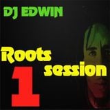 ROOTS SESSION #1 DJ EDWIN