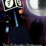 The Eclectic Ballroom S2E4 (2/3/2011)