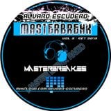 Alvaro Escudero - Masterbreak Radio Vol.3 (Broadcasting Set on Masterbreak Radio)