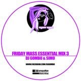 FRIDAY MASS ESSENTIAL MIX #3 - BY DJ GoMbo & DJ SIMO