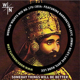 WN 179 Someday Things Will Be Better