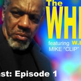 The WHIRL with the Man in the Box (Show #1)