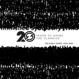 Shine 20th Anniversary Classics Mix: The Early Years (1995-2000)