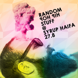 Drunken rAndom Hip hoP stuFF @ Syrup Haifa 27.8