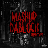 Mash Up Da Block RemixTape
