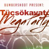 BumberF*CKINShoot Present - Szt. Gyorgyi Tücsökavató MegaParty2014