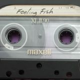 Feeling Fish A