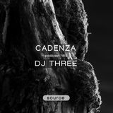Cadenza Podcast | 163 - DJ Three (Source)