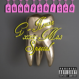 "GHouse XXXmas Special" - CunnysDisco