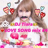 DJ Tiara LOVE SONG Mix #4