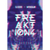 FREAKTION v4 by MTHGRJN & DJ SCORE