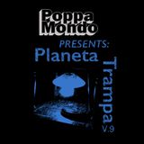 B'Sessions: Planeta Trampa v.9 - Poppa Mondo
