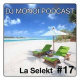 DJ MONOÏ PODCAST LA SELEKT #17