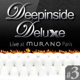 DEEPINSIDE DELUXE @ MURANO Paris (May 2011) Part.3
