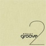 BamaLoveSoul Presents Steady Groove 2