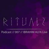 Ibrahim Alfa - live >Rituals Podcast 007<
