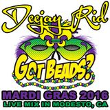 MARDI GRAS 2016 LIVE PARTY MIX BY DEEJAY RID