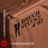 Bruchstücke #02, 17.11.2011