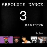 Absolute Dance 3 - R&B Edition - DJ BeLz
