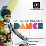 Alicia Duchess - Eat…..Sleep….Breathe…..DANCE
