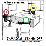 JAMAICAN STAND OFF - the triple threat