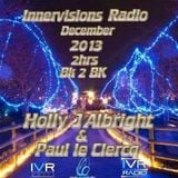Paul Le Clercq & Holly J ~ 2 Hours B2B ~ Christmas Day Special on Innervisions Radio/12.25.13