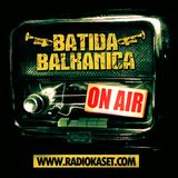 ★ BATIDA BALKANICA RADIO SHOW #3 ★