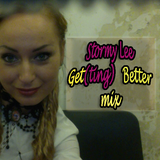 Stormy Lee-Get(ting) better mix for my helpful friends and fans!Thanks for your support!(2015.12.20)