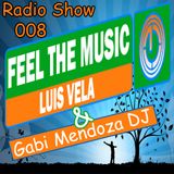 Luis Vela - Feel The Music Radio Show 008