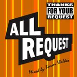 All Request - Mixed by Trevor Walker (September 2011) - FREE DOWNLOAD