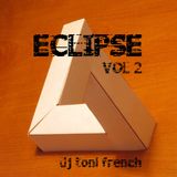 ECLIPSE - dj toni french vol II