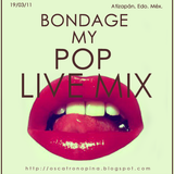 Bondage my Pop Live Mix - Oscatron