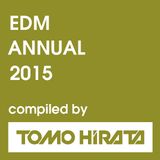 EDM ANNUAL 2015 compiled by Tomo Hirata