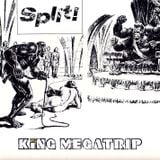 King Megatrip - Split Mix