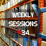 Weekly Sessions #34 (Week 14th)