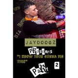 JayDoogz - I Know Your Gunna Dig This Part 2